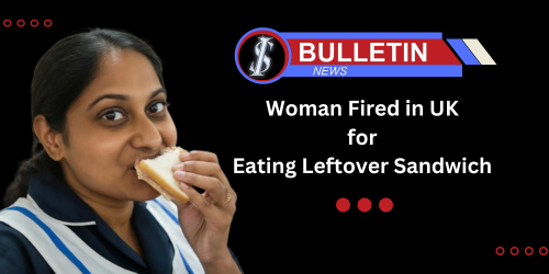 Fired for eating leftover sandwich