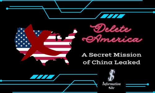 Delete America a Secret Mission of China leaked