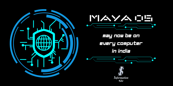 Maya OS may now be on every computer in India